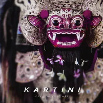 Devil in Disguise by KARTINI