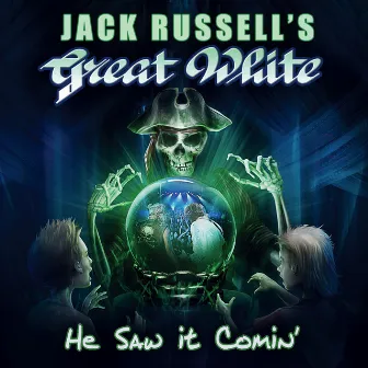 He Saw It Comin by Jack Russell's Great White