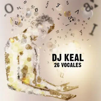 26 Vocales by Dj Keal