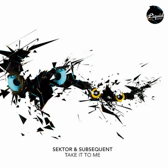 Take It to Me by Sektor