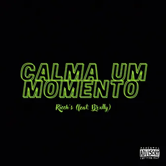 Calma um momento by Ricch's