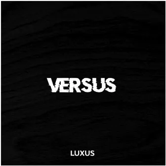 Versus by Unknown Artist