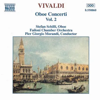 VIVALDI: Oboe Concertos, Vol. 2 by Stefan Schilli