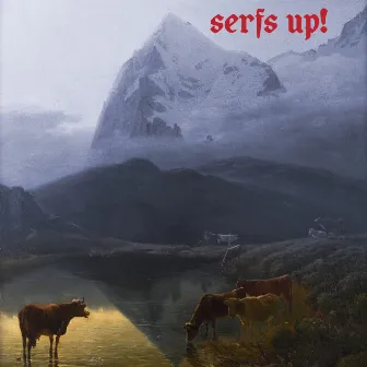 Serfs Up! by Fat White Family