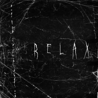 RELAX by 