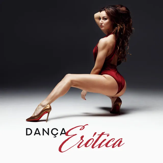 Dança Erótica - Essência da Música Sexy