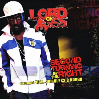 Second Turning By The Right by Lord Of Ajasa