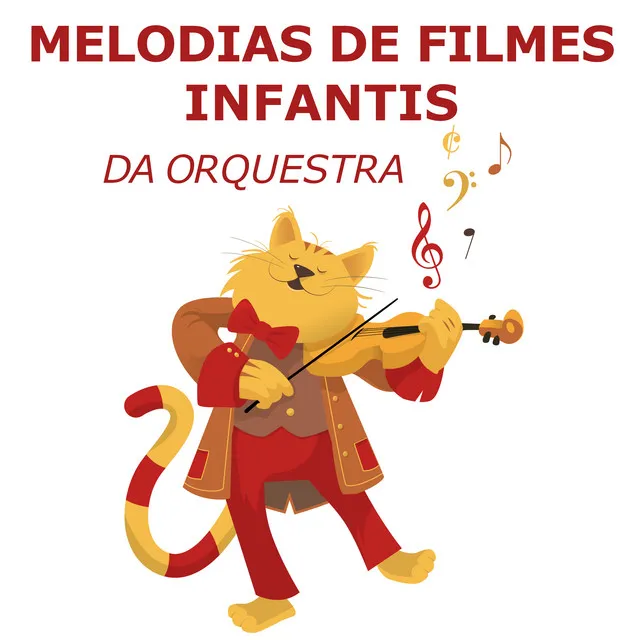 Melodias De Filmes Infantis (da orquestra)