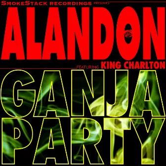 Ganja Party by Alandon