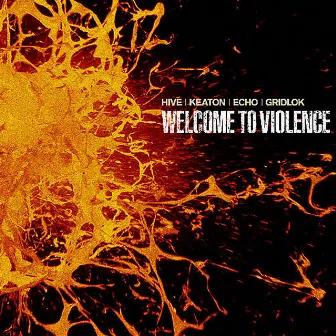 Welcome To Violence by Keaton