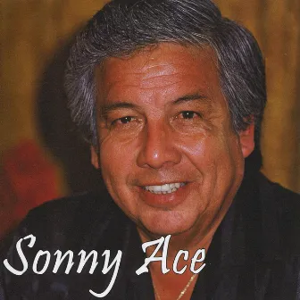 Sonny Ace by Sonny Ace