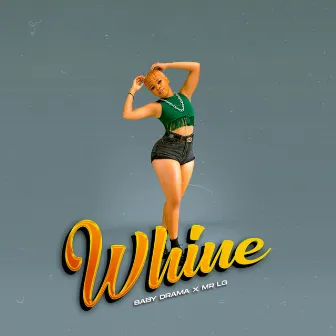 Whine by Mr Lg