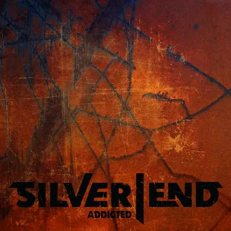 Addicted by Silver End