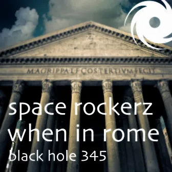 When In Rome by Space RockerZ