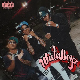 Wata Boyz by TreRoyal