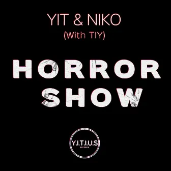 Horror Show by Yit