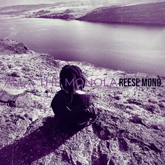 All 4 the Monola by Reese Mono