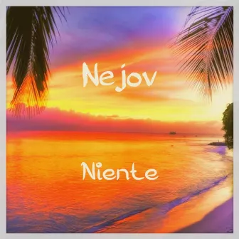 Niente by Nejov