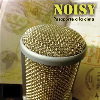 Pasaporte a La Cima by Noisy