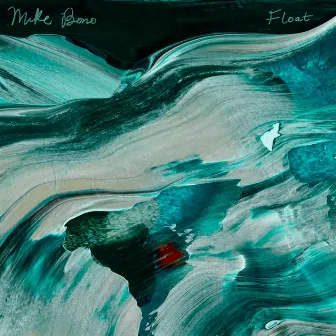 Float by Mike Bono