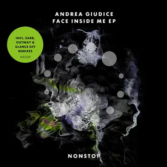 Face Inside Me - EP by Andrea Giudice