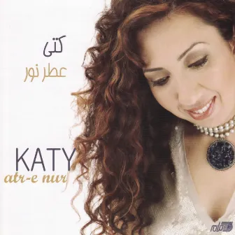 Atr-e Nur by Katy