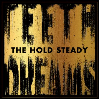 Teeth Dreams by The Hold Steady