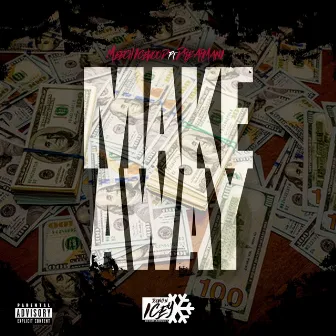 Make Away by Meech Icewood