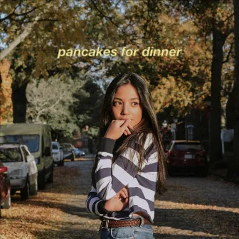 pancakes for dinner by Olivia Cruz