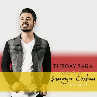 Şampiyon Cimbom Oh Olsun by Turgay Saka