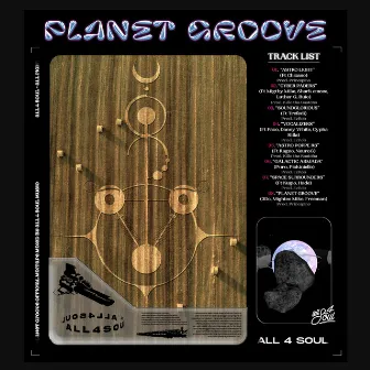 Planet Groove by All 4 Soul