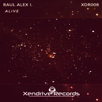 Alive (Original Mix) by Raul Alex I.