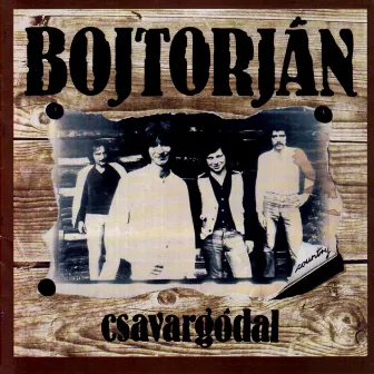 Csavargódal by Bojtorjan Ensemble