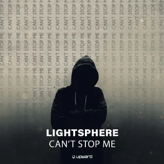 Can't Stop Me by Lightsphere