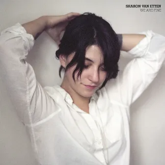 We Are Fine b/w Hotel 2 Tango by Sharon Van Etten