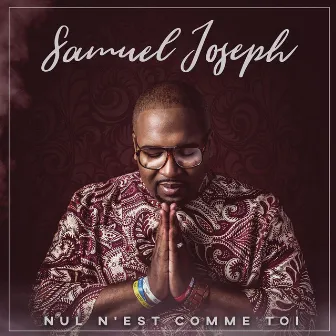 Nul n'est comme toi by Samuel Joseph