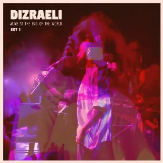 Alive At The End Of The World : Set One by Dizraeli