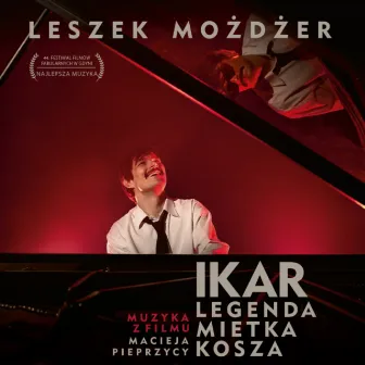 Ikar. Legenda Mietka Kosza by Leszek Możdżer