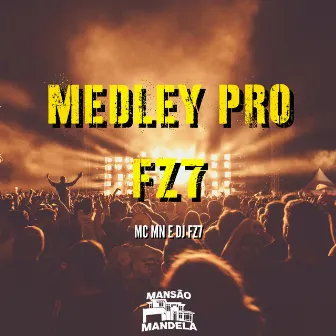 Medley pro Fz7 by DJ FZ7