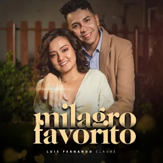 Milagro Favorito by Luis Fernando Claure