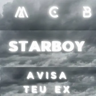 Avisa Teu Ex by Mcb Starboy