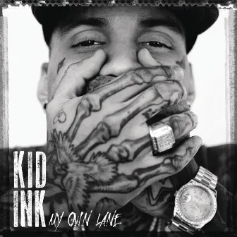 My Own Lane (Expanded Edition) by Kid Ink