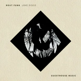 Lovedisco by Rout Funk