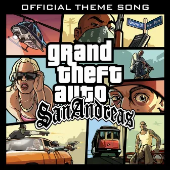 Grand Theft Auto: San Andreas (Official Theme Song) by Michael Hunter