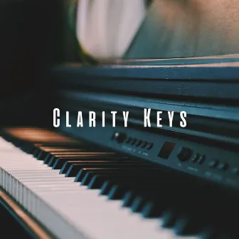 Clarity Keys: Piano for Focus by Temple Sounds