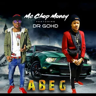 Abeg by Mc ChopMoney