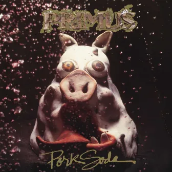 Pork Soda by Primus