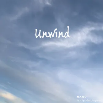 Unwind by Majic Pāora