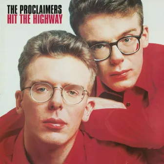 Hit the Highway (2011 Remaster) by The Proclaimers