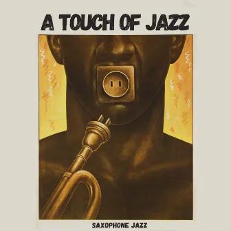 A Touch of Jazz (Saxophone Jazz) by Jazz Urbaine